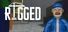 Rigged