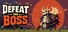 Defeat the Boss