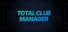 Total Club Manager