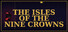 The Isles of the Nine Crowns