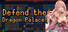 Defend the Dragon Palace!