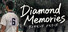 Diamond Memories