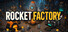 火箭工厂 Rocket Factory
