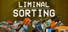 LIMINAL SORTING