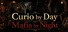 Curio by Day, Mafia by Night