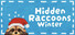 Hidden Raccoons in Winter