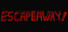ESCAPEAWAY!