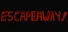 ESCAPEAWAY!