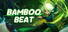 Bamboo Beat