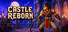 Castle Reborn