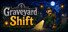 Graveyard Shift