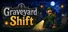Graveyard Shift
