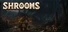 Shrooms
