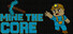 Mine The Core