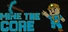 Mine The Core