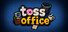 Toss Office