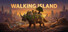 Walking Island