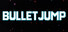 BULLETJUMP
