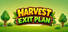 Harvest Exit Plan