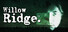 WILLOW RIDGE