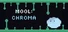 Mool: Chroma