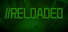 RELOADED