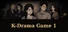 K-Drama Game 1