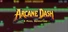 Arcane Dash - A Pixel Adventure
