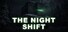 The Night Shift