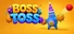 Boss Toss