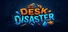 Desk Disaster