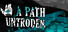 A Path Untrodden