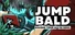 Jump Bald
