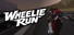 Wheelie Run