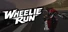 Wheelie Run