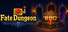 Fate Dungeon