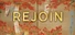 Rejoin