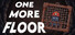One More Floor
