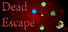 Dead Escape
