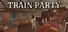 Train Party