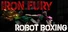 Iron Fury: Robot Boxing