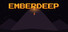 EMBERDEEP