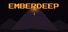 EMBERDEEP