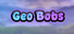 Geo Bobs