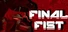 Final Fist