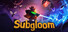 Subgloom