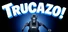 Trucazo!
