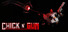 Chick N' Gun