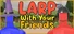 LARP With Your Friends