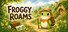 Froggy Roams